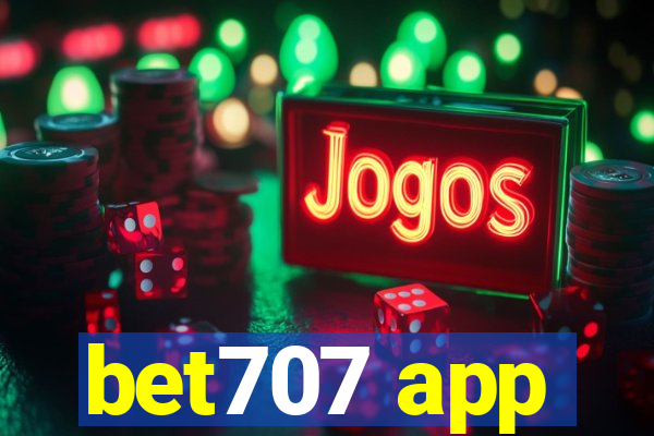 bet707 app